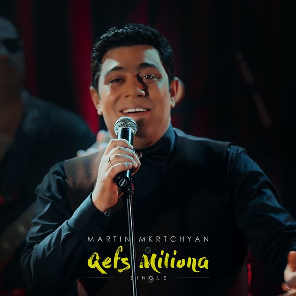 Martin Mkrtchyan|Qefs Milion A Martin Mkrtchyan|Qefs Milion A