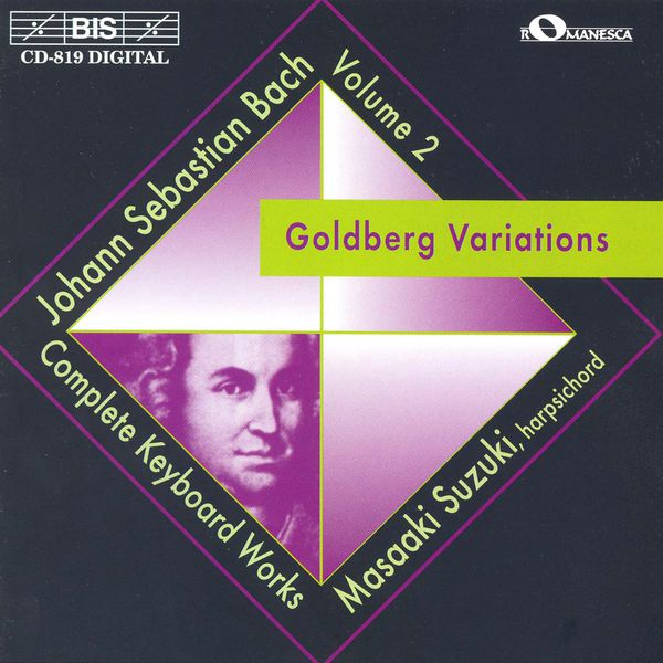 Masaaki Suzuki - BACH, J.S.: Goldberg Variations (Clavierubung IV, BWV 988) Masaaki Suzuki - BACH, J.S.: Goldberg Variations (Clavierubung IV, BWV 988)