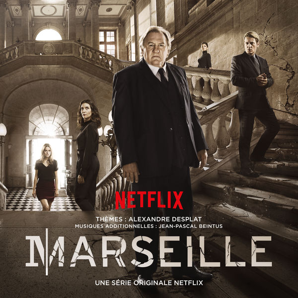 Alexandre Desplat|Marseille (A Netflix Original Series Soundtrack)