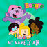 Boogye My Name Is Air