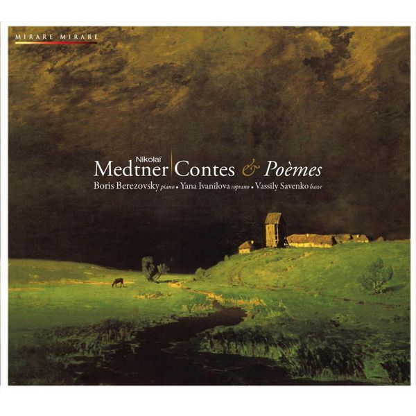 Boris Berezovsky|Nikolaï Medtner : Contes & Poèmes Boris Berezovsky|Nikolaï Medtner : Contes & Poèmes