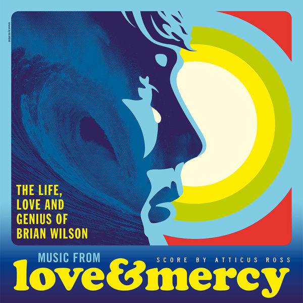 Various Artists - Love & Mercy – The Life, Love And Genius Of Brian Wilson Various Artists - Love & Mercy – The Life, Love And Genius Of Brian Wilson