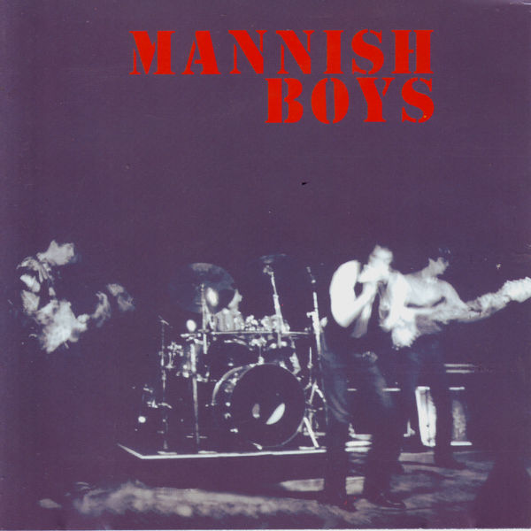 Mannish Boys - Mannish Boys - EP Mannish Boys - Mannish Boys - EP