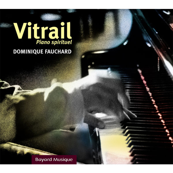 Dominique Fauchard|Piano Spirituel - Vitrail