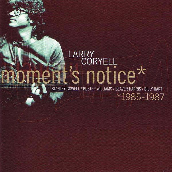 Larry Coryell - Moment's Notice Larry Coryell - Moment's Notice
