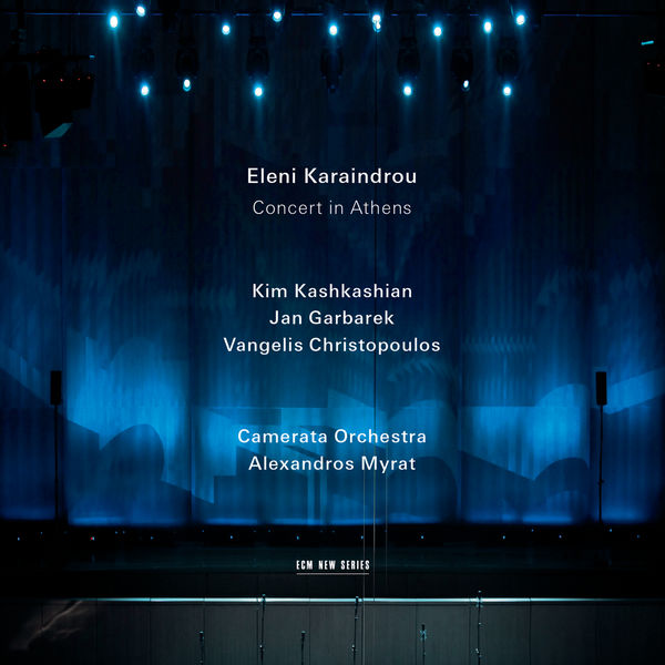 Eleni Karaindrou|Concert In Athens (Live) Eleni Karaindrou|Concert In Athens (Live)