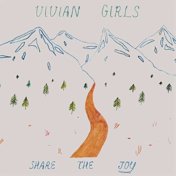 Vivian Girls - Share the Joy Vivian Girls - Share the Joy