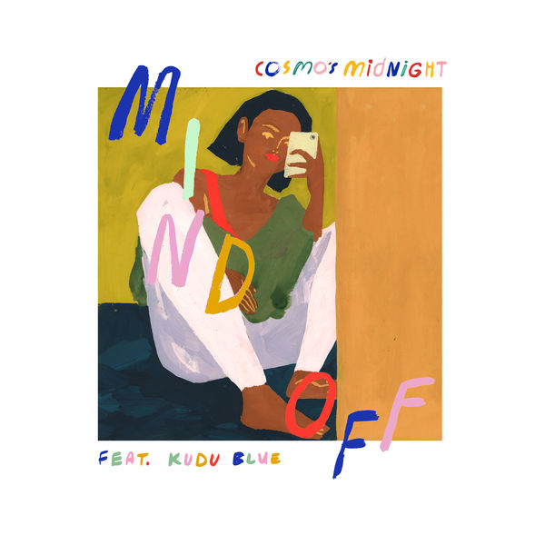 Cosmo's Midnight - Mind Off Cosmo's Midnight - Mind Off