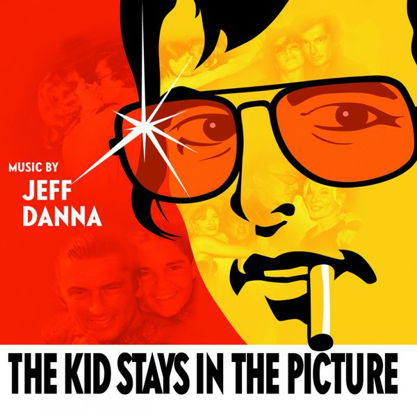 Jeff Danna - The Kid Stays in the Picture Jeff Danna - The Kid Stays in the Picture