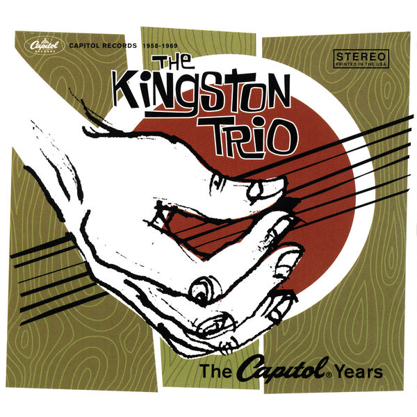 The Kingston Trio - The Capitol Years The Kingston Trio - The Capitol Years