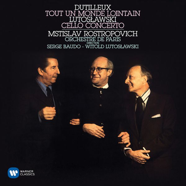 Mstislav Rostropovich|Dutilleux: Tout un monde lointain - Lutoslawski: Cello Concerto - Jolivet: Cello Concerto No. 2