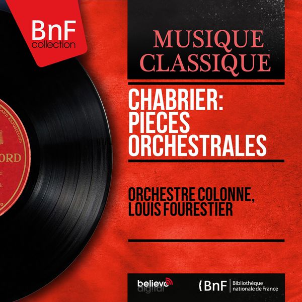 Orchestre Colonne - Chabrier: Pièces orchestrales (Mono Version) Orchestre Colonne - Chabrier: Pièces orchestrales (Mono Version)