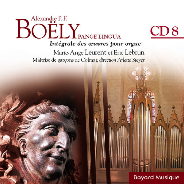 Marie-Ange Leurent|Boëly : Pange Lingua : Morceaux et Fantaisies pour l'orgue expressif. Florilège - Vol. 8