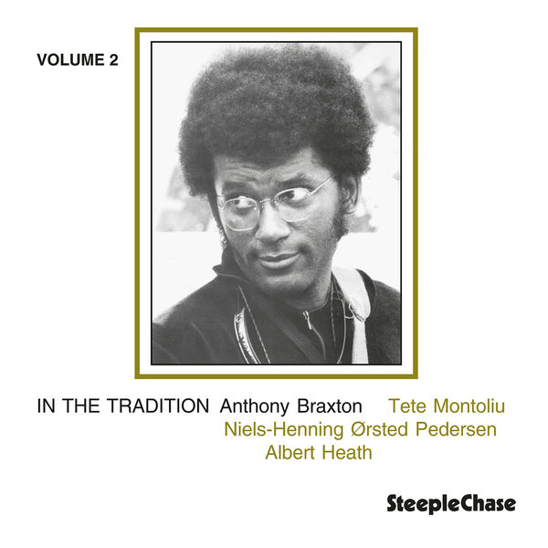 Anthony Braxton|In the Tradition, Vol. 2 Anthony Braxton|In the Tradition, Vol. 2