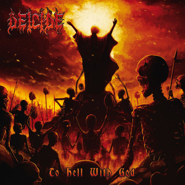 Deicide|To Hell With God