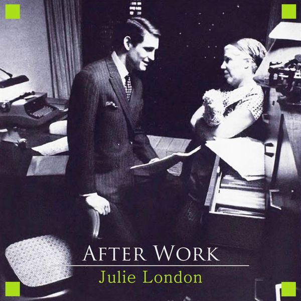 Julie London - After Work Julie London - After Work