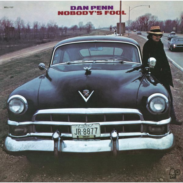 Dan Penn - Nobody's Fool Dan Penn - Nobody's Fool