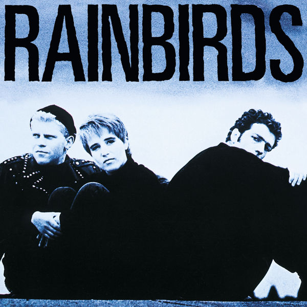 Rainbirds|Rainbirds (25th Anniversary Edition) Rainbirds|Rainbirds (25th Anniversary Edition)