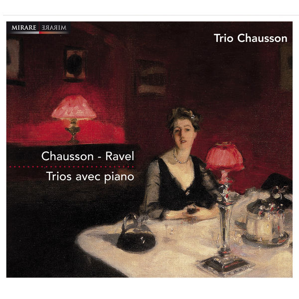 Trio Chausson|Chausson & Ravel (Trio Chausson)