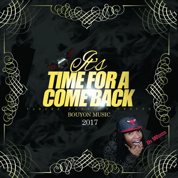 DJ Weezz|It's Time for a Come Back