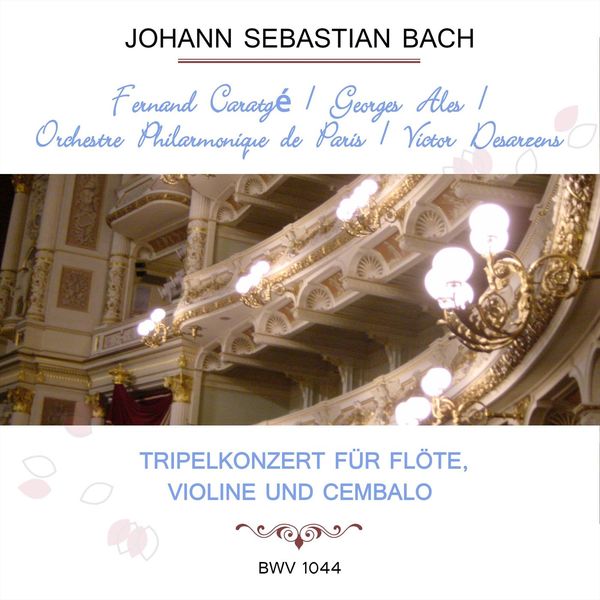 Fernand Caratgé|Fernand Caratgé / Georges Ales / Orchestre Philarmonique de Paris / Victor Desarzens play: Johann Sebastian Bach: Tripelkonzert für Flöte, Violine und Cembalo, BWV 1044