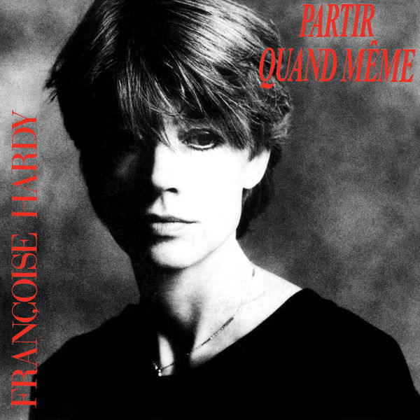 Françoise Hardy|Partir quand même - EP Françoise Hardy|Partir quand même - EP