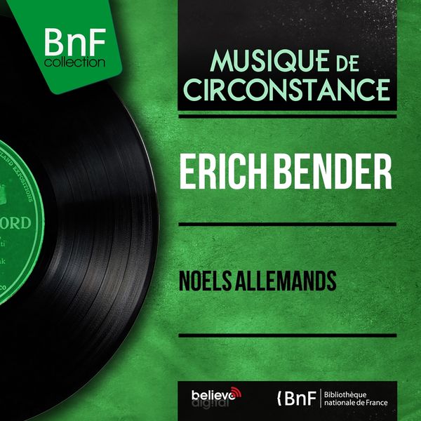 Erich Bender|Noëls allemands  (Mono version)