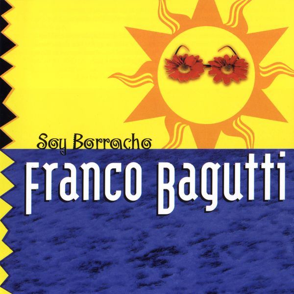 Orchestra Franco Bagutti|Soy Borracho Orchestra Franco Bagutti|Soy Borracho
