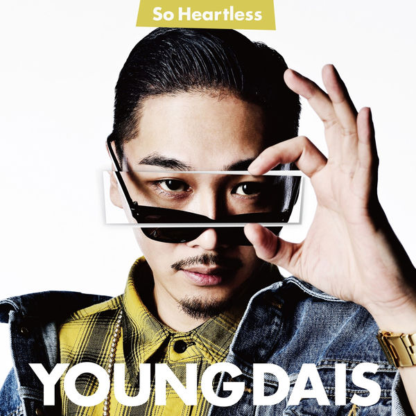 YOUNG DAIS - So Heartless YOUNG DAIS - So Heartless