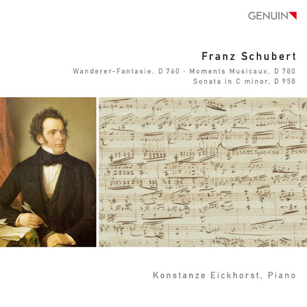 Konstanze Eickhorst|Schubert: Wanderer-Fantasie, D 760 - Moments Musicaux, D 780 - Sonata in C minor, D 958