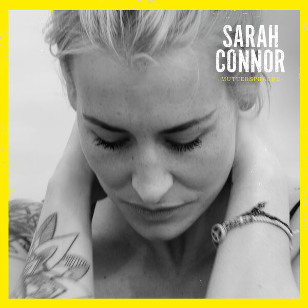 Muttersprache (Deluxe Version), Sarah Connor - Qobuz