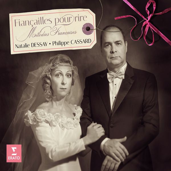 Natalie Dessay - Fiançailles pour rire (Mélodies françaises) Natalie Dessay - Fiançailles pour rire (Mélodies françaises)