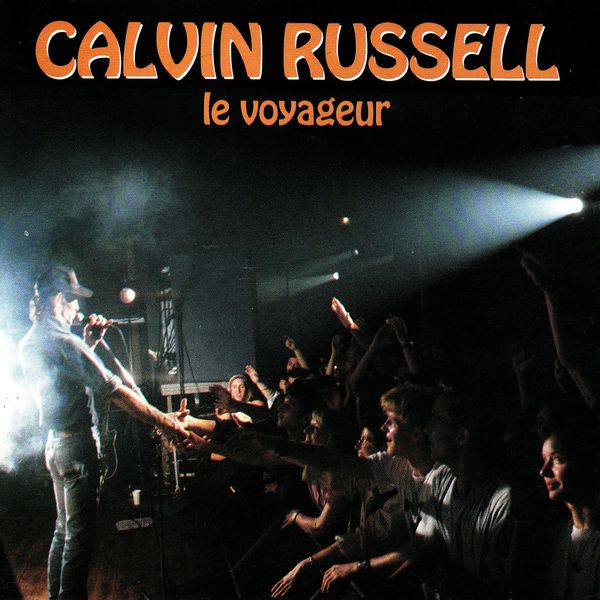 Calvin Russell|Le voyageur