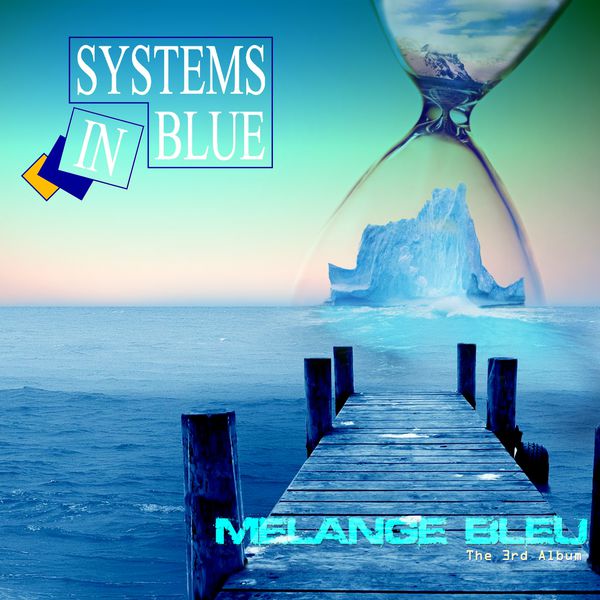 Systems In Blue - Mélange bleu Systems In Blue - Mélange bleu