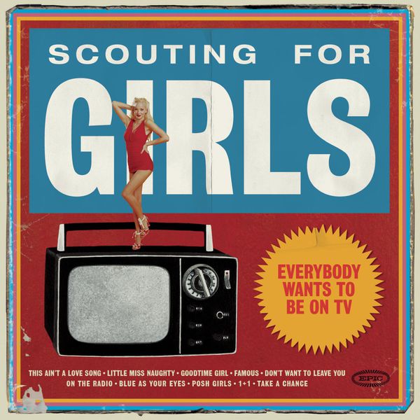 Scouting For Girls - Everybody Wants To Be On TV Scouting For Girls - Everybody Wants To Be On TV