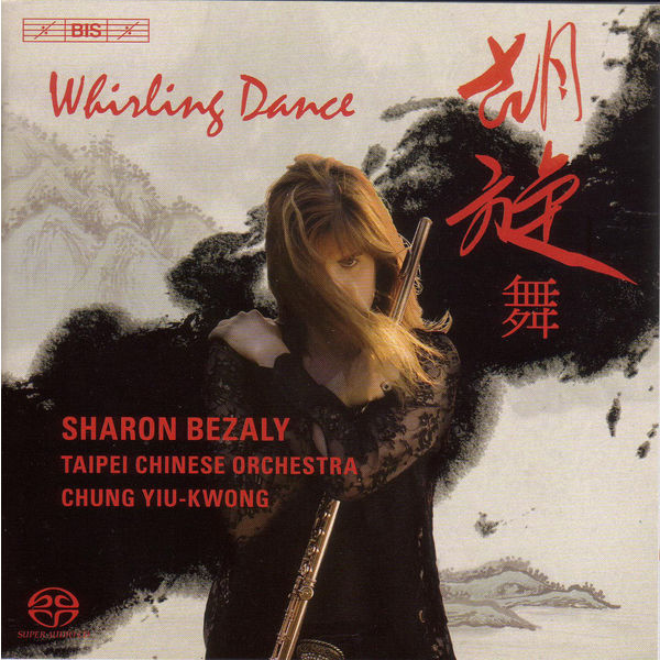 Sharon Bezaly|CHUNG, Yiu-Kwong: Whirling Dance / Flute Concerto / MA, Shui-Long: Bamboo Flute Concerto (Bezaly, Taipei Chinese Orchestra, Chung Yiu-Kwong) Sharon Bezaly|CHUNG, Yiu-Kwong: Whirling Dance / Flute Concerto / MA, Shui-Long: Bamboo Flute Concerto (Bezaly, Taipei Chinese Orchestra, Chung Yiu-Kwong)