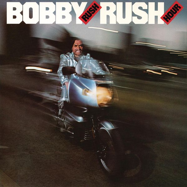 Bobby Rush - Rush Hour Bobby Rush - Rush Hour