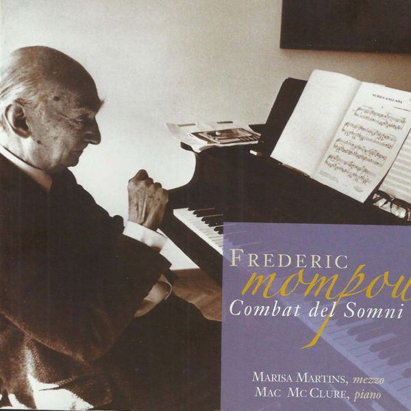 Marisa Martins|Frederic Mompou: El Combat del Somni Marisa Martins|Frederic Mompou: El Combat del Somni