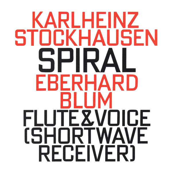 Karlheinz Stockhausen|Karlheinz Stockhausen: Spiral (1968) Karlheinz Stockhausen|Karlheinz Stockhausen: Spiral (1968)