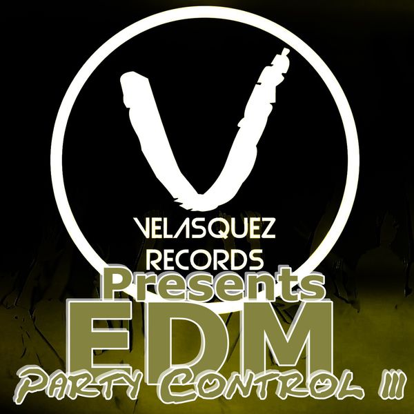 Various Artists - EDM Party Control 3 Various Artists - EDM Party Control 3