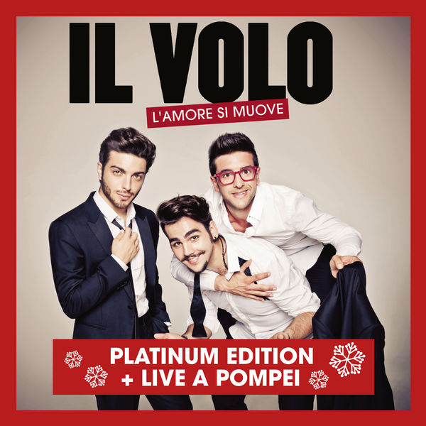 Il Volo - L'amore si muove (Platinum Version) Il Volo - L'amore si muove (Platinum Version)