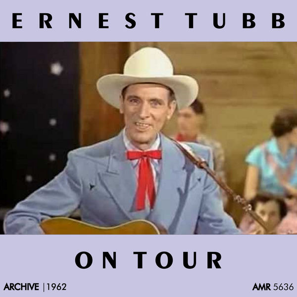 Ernest Tubb - On Tour Ernest Tubb - On Tour