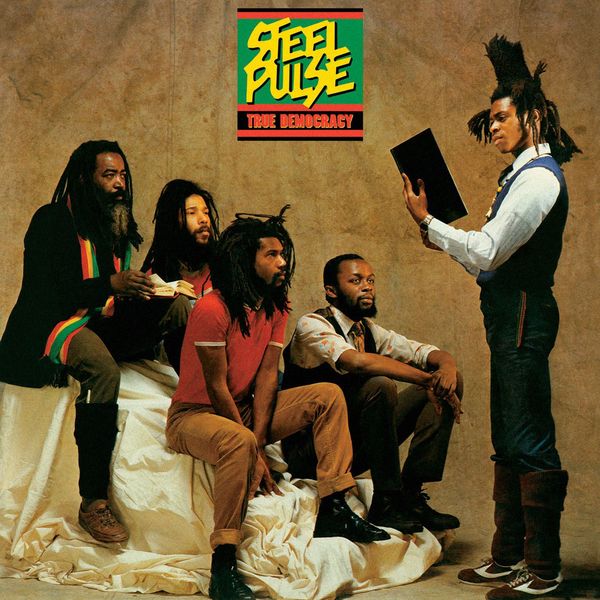 Steel Pulse - True Democracy Steel Pulse - True Democracy