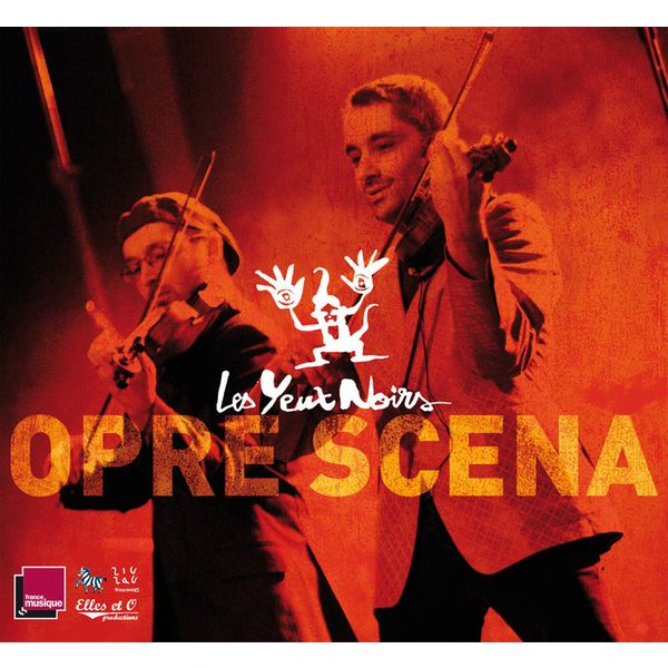 Les Yeux Noirs - Opre Scena Les Yeux Noirs - Opre Scena