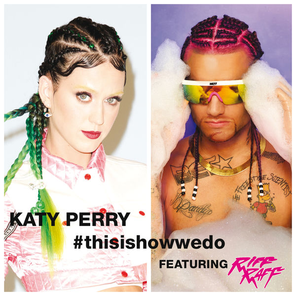 Katy Perry - This Is How We Do Katy Perry - This Is How We Do
