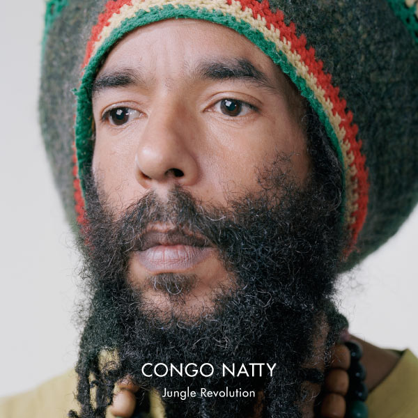 Congo Natty - Jungle Revolution Congo Natty - Jungle Revolution