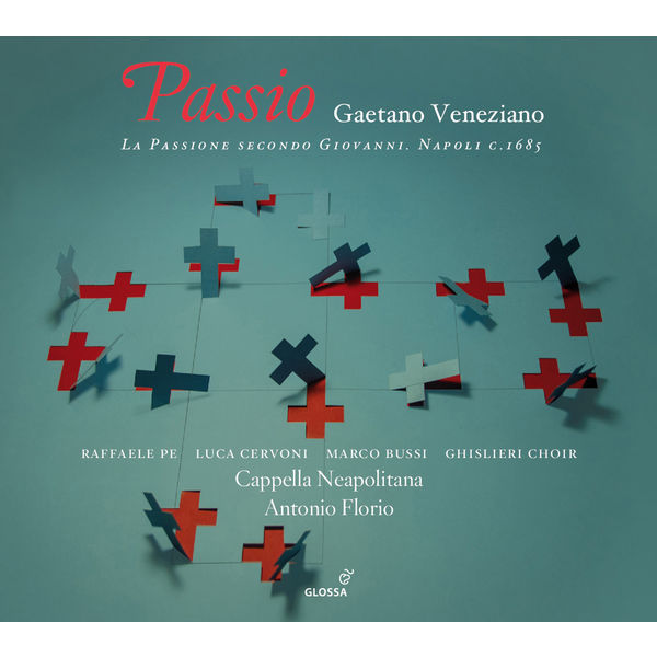 Antonio Florio - Gaetano Veneziano : Passione secondo Giovanni Antonio Florio - Gaetano Veneziano : Passione secondo Giovanni