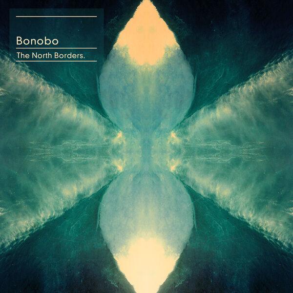 Bonobo|The North Borders Bonobo|The North Borders