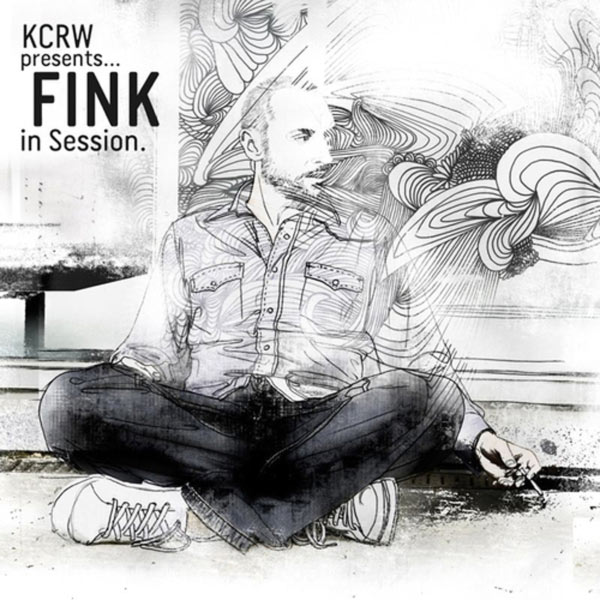 Fink - KCRW Presents. Fink In Session Fink - KCRW Presents. Fink In Session