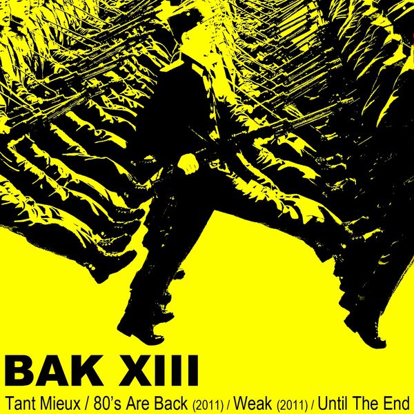 Bak XIII|Until the End Bak XIII|Until the End